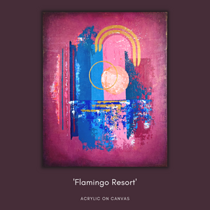 <strong> 'Flamingo Resort' </strong><br><small><i> Abstract acrylic on canvas </i></small>